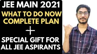 Jee Main 2021 Best Plan For Last Time | Big Surprise For All 🥳 |  #jee #jeemain