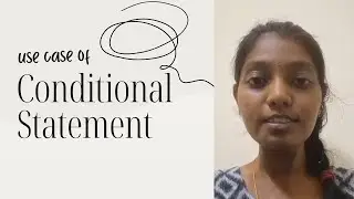 conditional Statements Use Case with real time example | Tamil