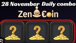 Zen Coin Daily Combo  28 November 2024 | Today Zen Coin Daily Combo Card | Zen Coin 28 nove