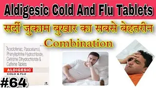ALDIGESIC COLD & FLU TABLET || headache, fatigue, fever, watery eyes, sneezing. #ckmadicine #top10