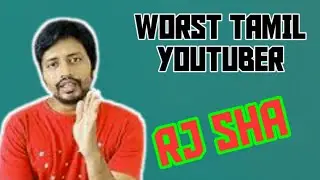 Worst Tamil YouTuber RJ Sha Shaa Boo Three