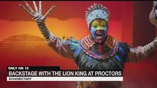 &lsquo;Lion King&rsquo; gives NewsChannel 13 a backstage look at Proctors