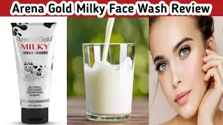Arena Gold Milky whitening Face Wash Review||Best whitening face wash for winter||Muskan beauty hub.