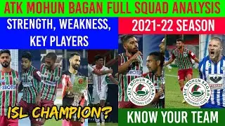 ATK Mohun Bagan Full Squad Analysis💥2021-22 Season🏆Strength, Weakness & Key Players📢ISL Champions?😍