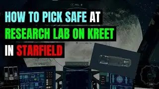 How To Pick Safe At Research Lab On Kreet In Starfield
