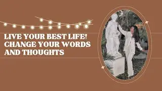 How to Get Wealth, Health and Happiness with the Right  Words and Thoughts