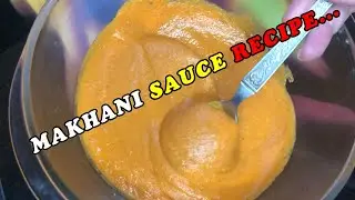 How to Make Makhani Sauce | Makhani Sauce Recipe | Indian Curry Base for Butter Chicken & More