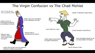 Confucianism Vs Mohism. Meme Analysis. How accurate is it?