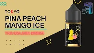 Tokyo Golden Series Pina Peach Mango Ice Review | Tropical Bliss with a Chilled Twist!