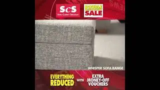 ScS Advert 2021 Extra Money-Off Vouchers Start Today!