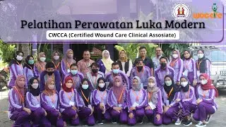 PELATIHAN LUKA MODERN | CWCCA (Certified Wound Care Clinician Associated)
