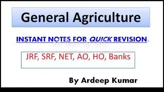 general agriculture quick notes for revisions# Ardeep kumar# PhD Agronomy Pantnagar