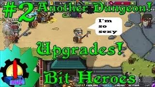 Holy Crap Another Dungeon and Upgrading Items | Bit Heroes #2 | Free Flash MMORPG Gameplay