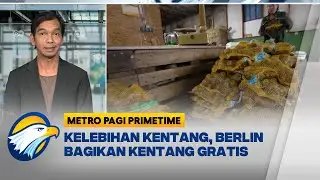 Kota Berlin Bagikan Kentang Secara Gratis Akibat Oversupply - [Metro Pagi Primetime]