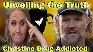 Christine EXposes Shocking Secrets: Drug Addiction, Kody's Love Bombing & Heart-Wrenching Grief!