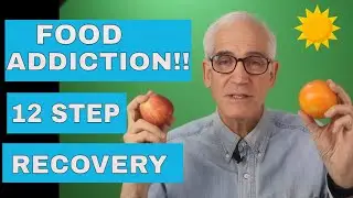 FOOD ADDICTION RECOVERY SPEAKER Healthy diet OA Overeaters twelve 12  steps for binge and overeating