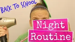 Back To School Night Routine 2016!!