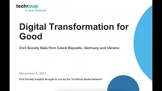 TechSoup Global Network Insights Series: Digital Transformation for Good