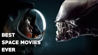 TOP 10 BEST SPACE MOVIES OF ALL TIME | These movies are simple masterpieces