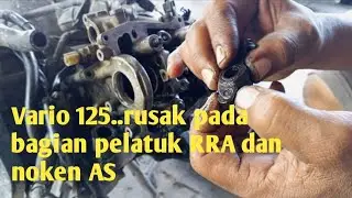 #mengganti Noken AS dan pelatuk RRA motor Vario 125 fi.