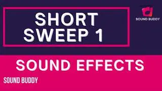 short sweep sound effect | short sweep sound fx | short sweep sounds | short sweep sfx |SOUND BUDDY