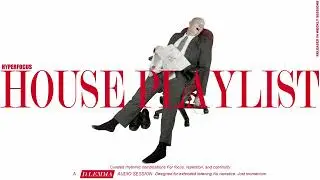 Deep House for People Who Are Tired but Still Working | Hyper Focus Playlist