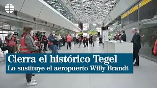 El histórico aeropuerto de Tegel en Berlín deja de operar vuelos | EL MUNDO