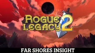 Rogue Legacy 2 - Far Shores Insight - Aether's Heirloom Location
