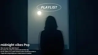 𝐩𝐥𝐚𝐲𝐥𝐢𝐬𝐭 센치해지는 새벽감성ㅣIndie pop 플레이리스트🎧