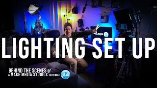Lighting Set-Up: Make Media Studios (Tour)
