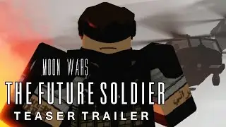 Moon Wars: The Future Soldier [2016] Theatrical Trailer - ROBLOX Sci-Fi Action Film