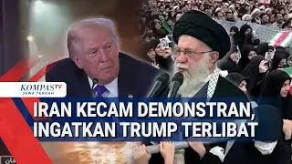 Fakta Kerusuhan di Iran-Peringatan Trump, Puluhan Korban Tewas