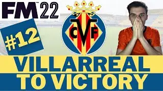 INCREDIBLE S2 Finale! 😬 | Part 12  | FM22 Villarreal To Victory | Football Manager 22