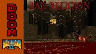 [Doom] Bad Religion (2017) - Full Playthrough