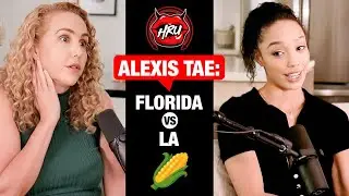 Alexis Tae: Florida vs LA 🌽