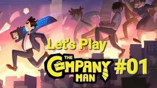 Let's Play - The Company Man - Part 1