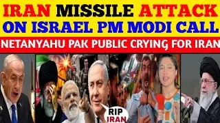 IRAN HUGE MISSILE ATTACK ON ISRAEL | PM MODI EMERGENCY CALL TO NETANYAHU | PAK PEOPLE SHOCKED