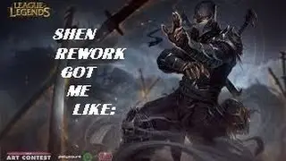 New shen rework got me like...