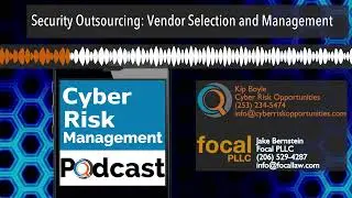 Security Outsourcing: Vendor Selection and Management