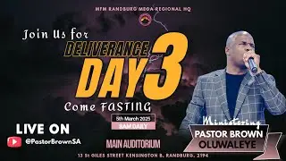 MFM RANDBURG DELIVERANCE SERVICE DAY THREE(5TH MARCH 2025)