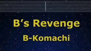Karaoke♬ B&rsquo;s Revenge - B-Komachi 【No Guide Melody】 Instrumental, Lyric Romanized Oshi no ko