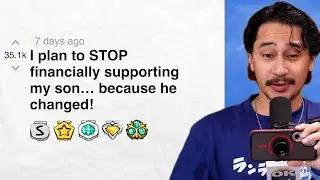 I plan to STOP financially supporting my son&hellip; because he changed! | Reddit Stories