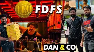 Thalapathy's LEO Fdfs with DAN & CO 😎 Biryani Party after Movie | DAN JR VLOGS