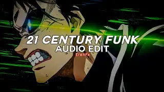 21 century funk (tiktok remix) - crxshxl [edit audio]