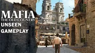 Mafia The Old Country Unseen Gameplay - Unreal Engine 5 (PS5/Xbox Series X|S/PC)