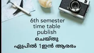 sixth semester exam timetable published