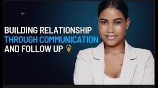 Volatility Sales: The Ultimate Guide to Building Relationship Through Communication and Follow-Up 13