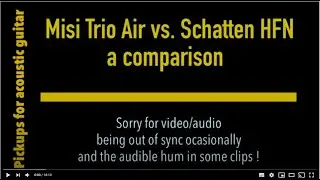Misi Trio Air vs. Schatten HFN pickup comparison