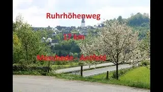 Wandern auf dem Ruhrh&ouml;henweg von  Meschede nach Antfeld 17 Km