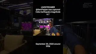 LiveStreamer Sam Pepper Caught Cebu Earthquake - September 30, 2025 - Cebu Earthquake Today